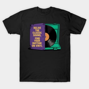 Disco de vinilo vintage, 'Revive el sonido clásico, encuentra tu ritmo en vinilo' T-Shirt